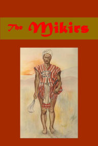 Title: The Mikirs by Edward Stack (Illustrated), Author: Edward Stack