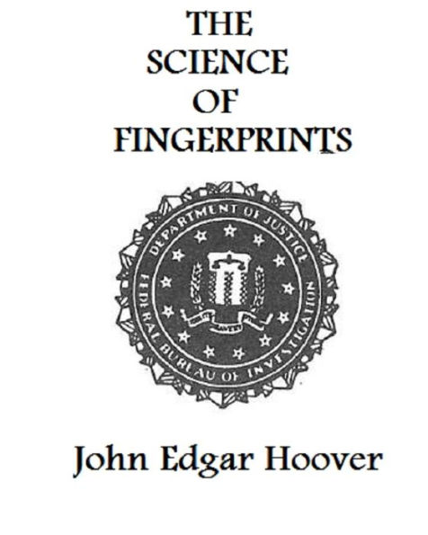 The Science of Fingerprints (Illustrated)