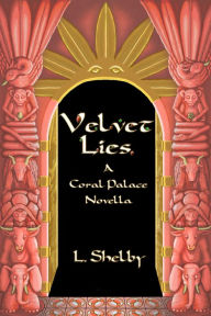 Title: Velvet Lies, Author: L. Shelby