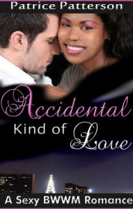 Title: Accidental Kind of Love, Author: Patrice Patterson