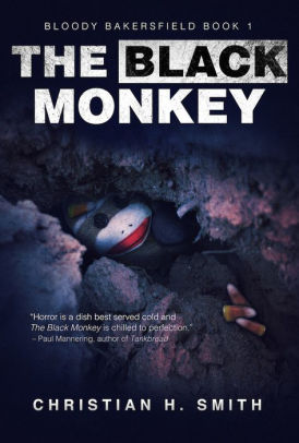 The Black Monkey Bloody Bakersfield Book 1nook Book - 