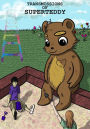 Transmissions Of Superteddy