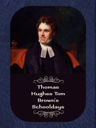 Title: Tom Brown's School Days, Author: Thomas Hughes