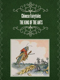 Title: THE KING OF THE ANTS, Author: Richard Wilhelm