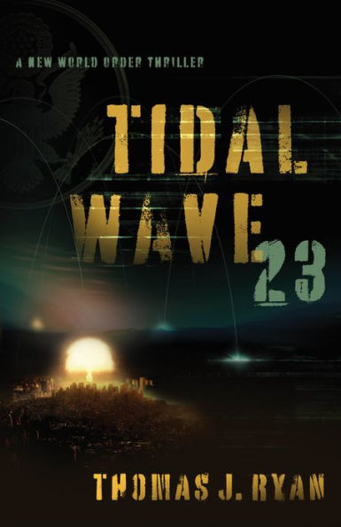 Tidal Wave 23 - A New World Order Thriller