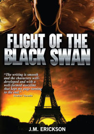 Title: Flight of the Black Swan, Author: J. M. Erickson