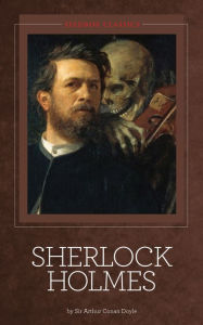 Title: Sherlock Holmes - Sir Arthur Conan Doyle, Author: Arthur Conan Doyle
