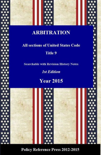 U.S. Arbitration Law 2015 (Annotated)