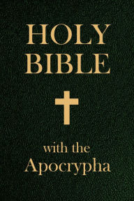 Title: Bible with the Apocrypha, Author: Bible