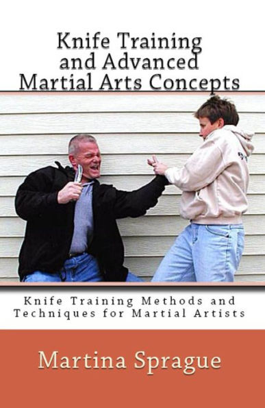 Knife Training and Advanced Martial Arts Concepts