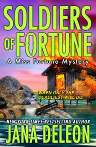 Title: Soldiers of Fortune (Miss Fortune Series #6), Author: Jana DeLeon