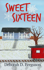 Title: Sweet Sixteen, Author: Deborah Ferguson