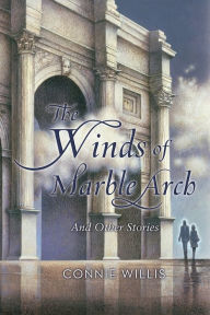 Title: The Winds of Marble Arch and Other Stories, Author: Connie Willis