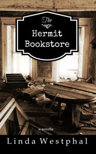 Title: The Hermit Bookstore, Author: Linda Westphal