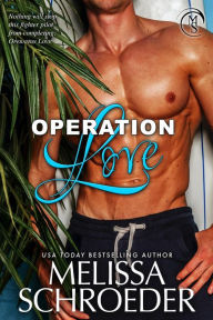 Title: Operation Love, Author: Melissa Schroeder