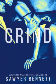 Title: Grind (Legal Affairs Series #4), Author: Sawyer Bennett