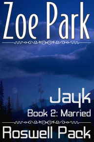 Title: Jayk: Married, Author: Zoe Park