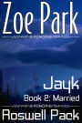 Jayk: Married