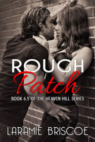 Title: Rough Patch, Author: Laramie Briscoe