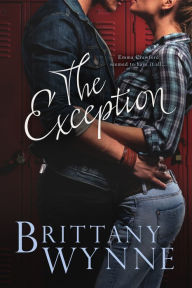 Title: The Exception, Author: Brittany Wynne