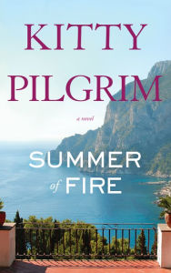 Title: Summer of Fire, Author: Kitty Pilgrim