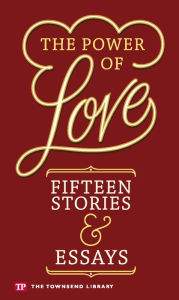 Title: The Power of Love: Fifteen Stories & Essays (Townsend Library), Author: John Langan