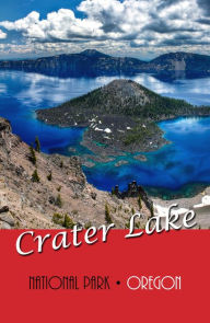 Title: Crater Lake National Park, Oregon (Illustrated), Author: National Park Service