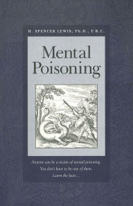 Title: Mental Poisoning, Author: H. Spencer Lewis