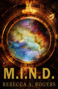Title: M.I.N.D. (Mind's Eye, #3), Author: Rebecca A. Rogers