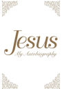 Jesus: My Autobiography