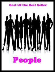 Title: Best of the Best Sellers People (community, persons, individuals, humans, mortals, personages, folks, confluence, crowd, mob), Author: . Resounding Wind Publishing