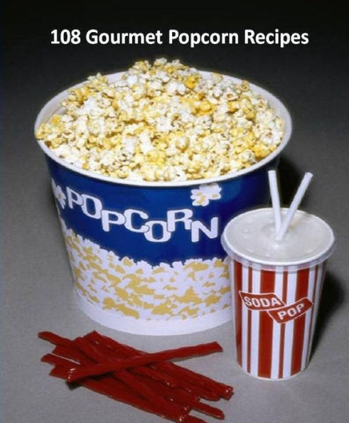 Best Easy Cooking eBook on Gourmet Popcorn Recipes - Our best favorite gourmet recipes CookBook ever....