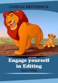 Title: Engage yourself in Editing, Author: Lindsay Brothwick