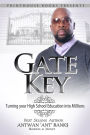 Gate Key: Turning your High School Education into Millions