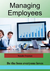 Title: Managing Employees, Author: Natalie Freyman