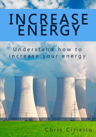 Title: Increase energy, Author: Chris Ciriello