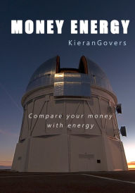 Title: Money energy, Author: Kieran Govers