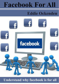 Title: Facebook For All, Author: Eddie Ockenden