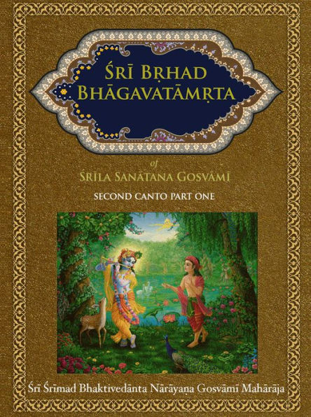 Sri Brhad-bhagavatamrta: Second Canto Part One
