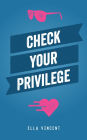 Check Your Privilege