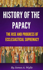 Title: The History of the Papacy, Author: Delmarva Publications