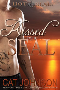 Title: Kissed by a SEAL (Hot SEALs Series #4), Author: Cat Johnson