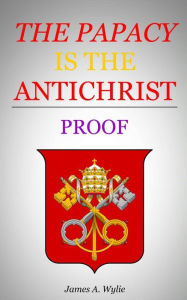 Title: The Papacy is the Antichrist, Author: Delmarva Publications