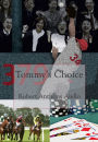 Tommy's Choice