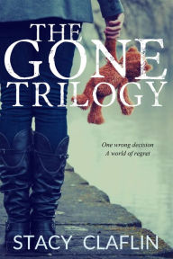 Title: The Gone Trilogy, Author: Stacy Claflin