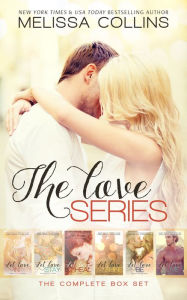 Title: The Love Series Complete Box Set, Author: Melissa Collins