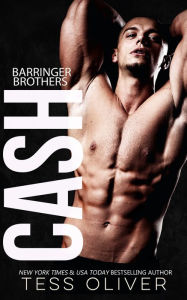 Title: Cash (The Barringer Brothers), Author: Tess Oliver