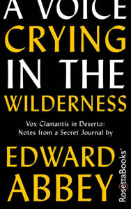 Title: A Voice Crying in the Wilderness, Author: Edward Abbey