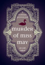 Murder of Miss May (Wolfson Chronicles, Volume 1)