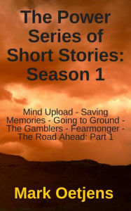 Title: The Power Series of Short Stories: Season 1, Author: Mark Oetjens
